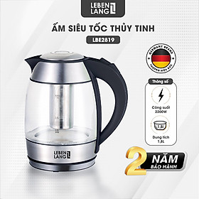 Ấm siêu tốc thuỷ tinh Lebenlang LBE2819, dung tích 1800ml, bảo hành 2 năm - hàng chính hãng