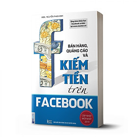 [Download Sách] Bán hàng, quảng cáo và kiếm tiền trên Facebook (Tái bản 2020)