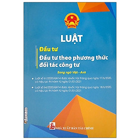 [Download Sách] Luật Đầu Tư - Đầu Tư Theo Phương Thức Đối Tác Công Tư (Song Ngữ Anh-Việt)