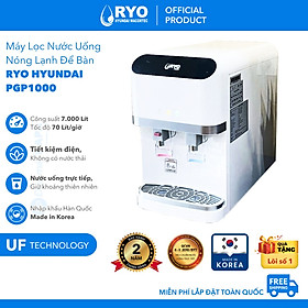Mua Máy Lọc Nước Nóng Lạnh Để Bàn RYO Hyundai PGP1000 Cao Cấp  Công Nghệ UF 4 Cấp Lọc - Nhập Khẩu Hàn Quốc  Hàng Chính Hãng