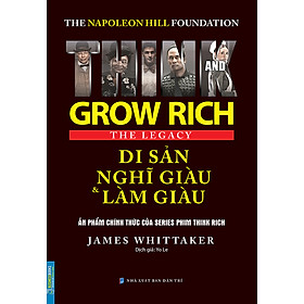 Hình ảnh The Napoleon Hill Foundation Grow Rich The Legacy - Di Sản Nghĩ Giàu Và Làm Giàu