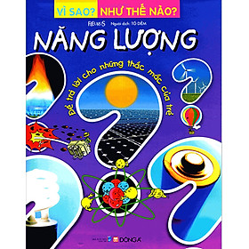 Vì Sao? Như Thế Nào - Năng Lượng