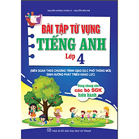 Bài Tập Từ Vựng Tiếng Anh Lớp 4 (dùng chung cho các bộ sgk hiện hành) - Từ An
