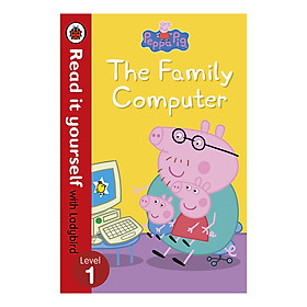 Peppa Pig: The Family Computer - Read It Yourself with Ladybird Level 1 - Read It Yourself (Paperback)