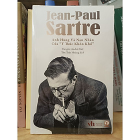 Jean-Paul Sartre: Anh Hùng Và Nạn Nhân Của 
