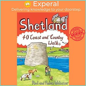 Sách - Shetland - 40 Coast and Country Walks by Paul Webster (UK edition, paperback)