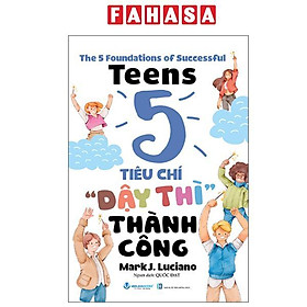 The 5 Foundations Of Successful Teens - 5 Tiêu Chí ' Dậy Thì'' Thành Công - Rodika Tchi