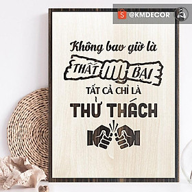 Tranh treo tường gỗ (Không bao giờ là thất bại, tất cả chỉ là thử thách)