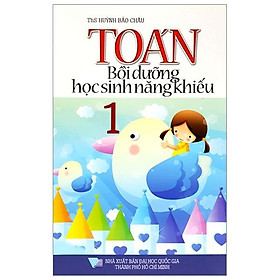 Toán Bồi Dưỡng Học Sinh Năng Khiếu Lớp 1