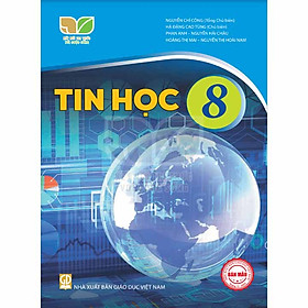 Sách giáo khoa Tin Học 8- Kết Nối Tri Thức Với Cuộc Sống (Kèm Nilon bọc Sách)