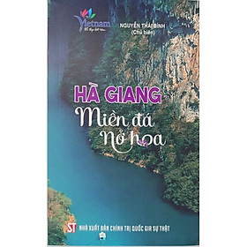 Hà Giang - Miền đá nở hoa