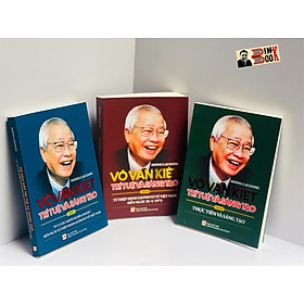 VÕ VĂN KIỆT Trí tuệ và sáng tạo - Hoàng Lại Giang - Nxb Chính trị Quốc gia Sự thật - Chì