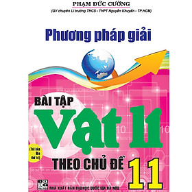 Phương Pháp Giải Bài Tập Vật Lí Theo Chủ Đề 11