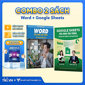 Combo 2 Sách Word - Google Sheet Ứng Dụng Văn Phòng ĐẠO TẠO TIN HỌC Tặng Kèm Video Bài Giảng