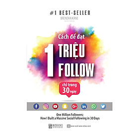 [Download Sách] Cách Để Đạt 1 Triệu Follow Youtube, Facebook Chỉ Trong 30 Ngày Tặng Kèm BookMark ChippiHouze (Mẫu Ngẫu Nhiên)