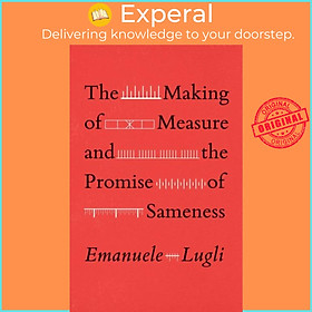 Hình ảnh Sách - The Making of Measure and the Promise of Sameness by Emanuele Lugli (UK edition, paperback)
