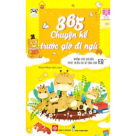 365 Chuyện Kể Trước Giờ Đi Ngủ - Những Câu Chuyện Phát Triển Chỉ Số Tình Cảm EQ 2