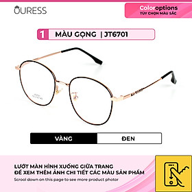 Gọng kính hợp kim thời trang nam nữ siêu nhẹ siêu bền OURESS JT6701
