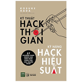 Sách – Kỹ thuật hack thời gian – Kỹ năng hack hiệu suất – Kosuke HaDa (TTR Next Generation)