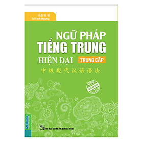 Ngữ Pháp Tiếng Trung Hiện Đại Trung Cấp