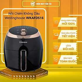 Mua Nồi Chiên Không Dầu Westinghouse WKAFDS16 (5.5 Lít) - Hàng Chính Hãng