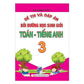 Nơi bán Đề Thi Và Đáp Án Bồi Dưỡng Học Sinh Giỏi Toán - Tiếng Anh Lớp 3 - Giá Từ -1đ