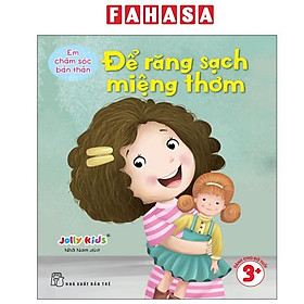 Sách - Em Chăm Sóc Bản Thân - Để Răng Sạch Miệng Thơm