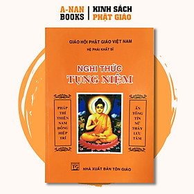 Sách - Nghi Thức Tụng Niệm (Hệ Phái Khất Sĩ) - Anan Books