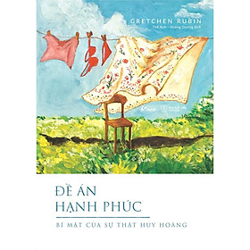 [Download Sách] Sách - Đề án hạnh phúc - Bí mật của Sự thật Huy hoàng (tặng kèm bookmark)