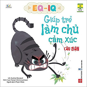 Sách EQ-IQ Giúp Trẻ Làm Chủ Cảm Xúc