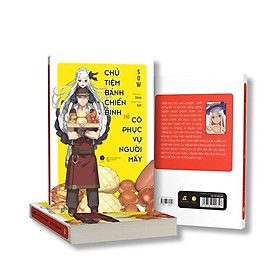 Sách - Chủ Tiệm Bánh Chiến Binh Và Cô Phục Vụ Người Máy (tặng kèm bookmark)