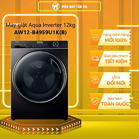 AW12-B4959U1K(B) - Máy giặt Aqua Inverter 12 kg AW12-B4959U1K(B) - Hàng Chính Hãng - Chỉ Giao Hồ Chí Minh