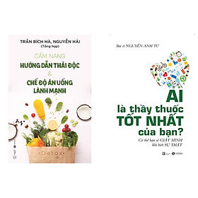 Combo  2 cuốn : Chế Độ Ăn Giảm Cân Và Kiểm Soát Tiểu Đường + Cẩm Nang Hướng Dẫn Thải Độc Và Chế Độ Ăn Uống Lành Mạnh