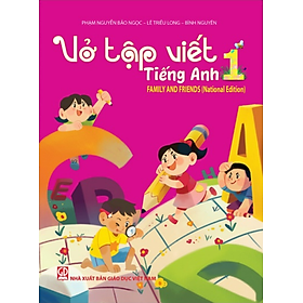 Sách - Vở tập viết Tiếng Anh 1 Family and friends (National Edition)