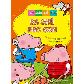 Tô màu cổ tích: ba chú heo con
