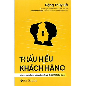 Thấu Hiểu Khách Hàng - Đặng Thúy Hà