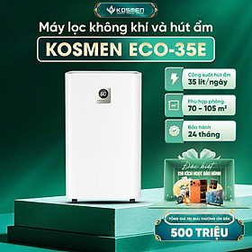 Máy Lọc Không Khí Và Hút Ẩm Kosmen ECO-35E Hút Ẩm 35 lít/ngày, Lọc Khí 3 Lớp Cao Cấp - Hàng Chính Hãng, Bảo Hành 2 Năm