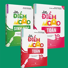 Combo Bí quyết chinh phục điểm cao Toán 10 (tập 1 + tập 2) + Sinh học 10