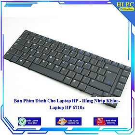 Mua Bàn Phím Dành Cho Laptop HP - Laptop HP 6710s - Hàng Nhập Khẩu