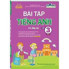 Sách GLOBAL SUCCESS - Bài tập tiếng anh lớp 3 tập 1 (Có đáp án)