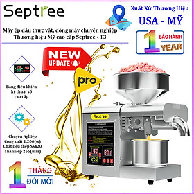 Mua Máy ép dầu thực vật chuyên nghiệp nâng cấp hoàn toàn  dùng trong gia đình hoặc nhà hàng  khách sạn. Thương hiệu Mỹ cao cấp Septree - T3. HÀNG CHÍNH HÃNG