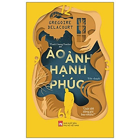 Ảo Ảnh Hạnh Phúc