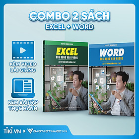 Combo 2 Sách Excel Và Word Ứng Dụng Văn Phòng Từ Cơ Bản Đến Nâng Cao