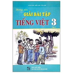 Hình ảnh Hướng Dẫn Giải Bài Tập Tiếng Việt 3 - Tập 2