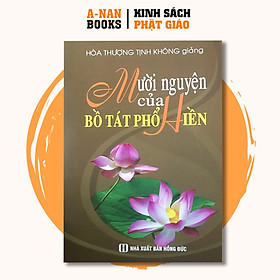 Sách - Mười Nguyện Của Bồ Tát Phổ Hiền - Anan Books