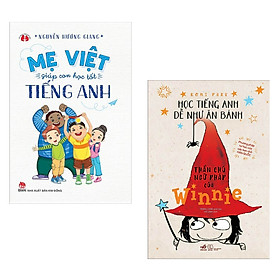 Combo Sách Rèn Tiếng Anh Cho Bé: Mẹ Việt Giúp Con Học Tốt Tiếng Anh + Học Tiếng Anh Dễ Như Ăn Bánh - Thần Chú Ngữ Pháp Của Winnie