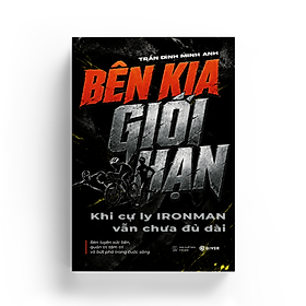 Sách - Bên Kia Giới Hạn - Khi Cự Ly IRON MAN Vẫn Chưa Đủ Dài - GIVER Books