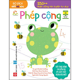 Bộ Sách Viết Và Xóa - 150++ Hoạt Động Rèn Luyện Tư Duy - Phép Cộng