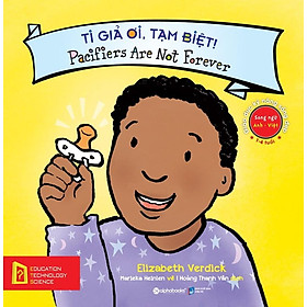 Giáo Dục Kỹ Năng Sống Đẹp – Ti Giả Ơi, Tạm Biệt! – Pacifiers Are Not Forever