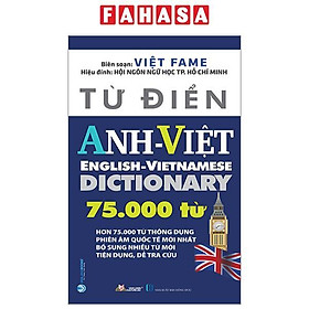 Từ Điển Anh-Việt 75.000 Từ (Tái Bản 2023)